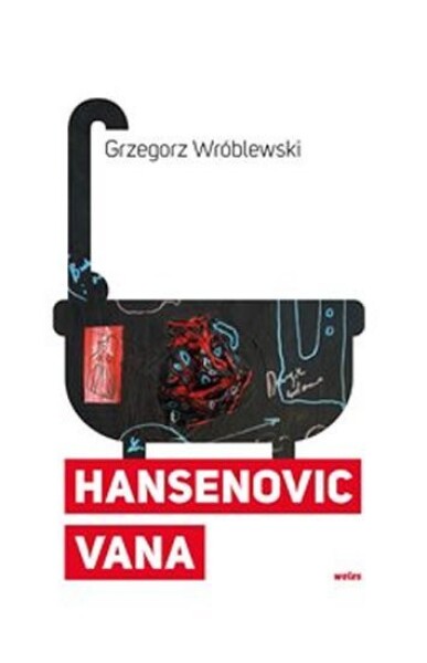 Hansenovic vana Grzegorz Wróblewski