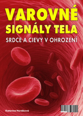 Varovné signály tela - Katarína Horáková