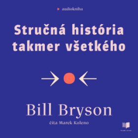 Stručná história takmer všetkého - Bill Bryson - audiokniha