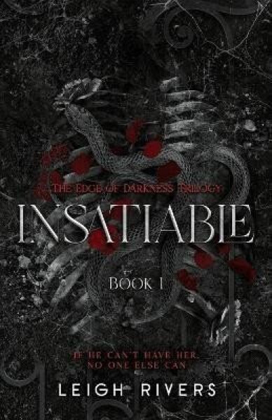 Insatiable (The Edge of Darkness - Leigh Rivers