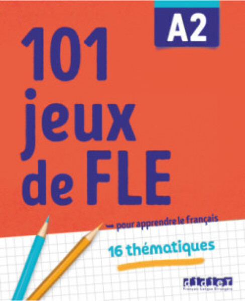101 jeux de vocabulaire A2 - Roux Pierre-Yves