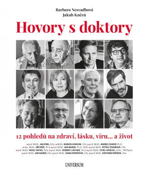 Hovory s doktory - 12 pohledů na zdraví, lásku, víru… a život - Jakub Knězů