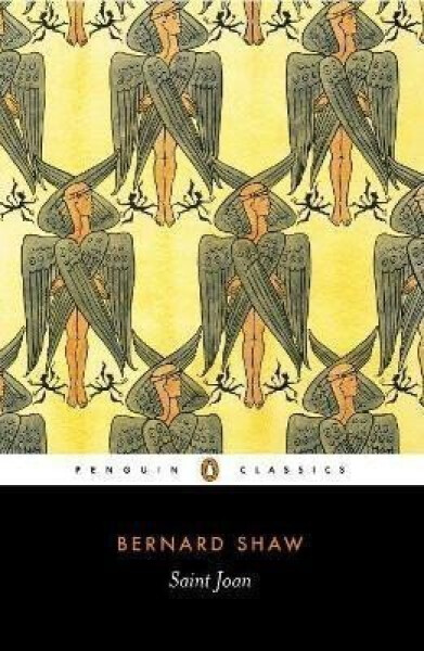 Saint Joan - George Bernard Shaw