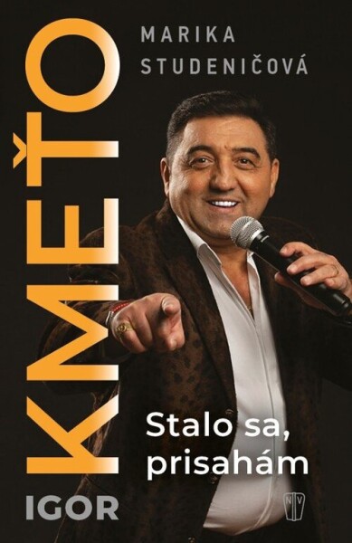 Igor Kmeťo: Stalo sa, prisahám (slovensky) - Marika Studeničová