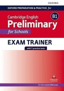 Oxford Preparation and Practice for Cambridge English: B1 Preliminary for Schools Exam Tra - kolektiv autorů