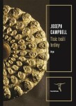 Tisíc tváří hrdiny Joseph Campbell