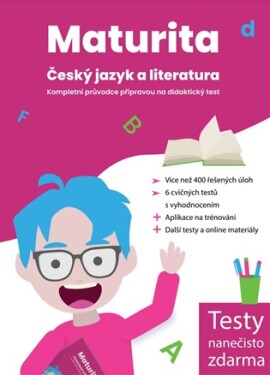 Maturita: Český jazyk a literatura – Kompletní průvodce přípravou na didaktický test