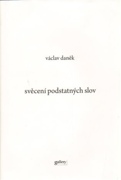 Svěcení podstatných slov Václav Daněk