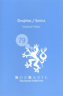 Dvojhlas/Sestra - Vladimír Fekar