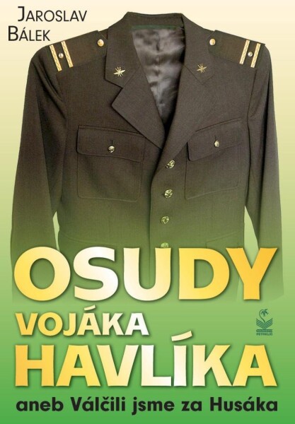 Osudy vojáka Havlíka