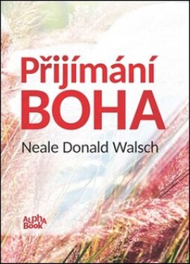 Přijímání Boha Neale Donald Walsch