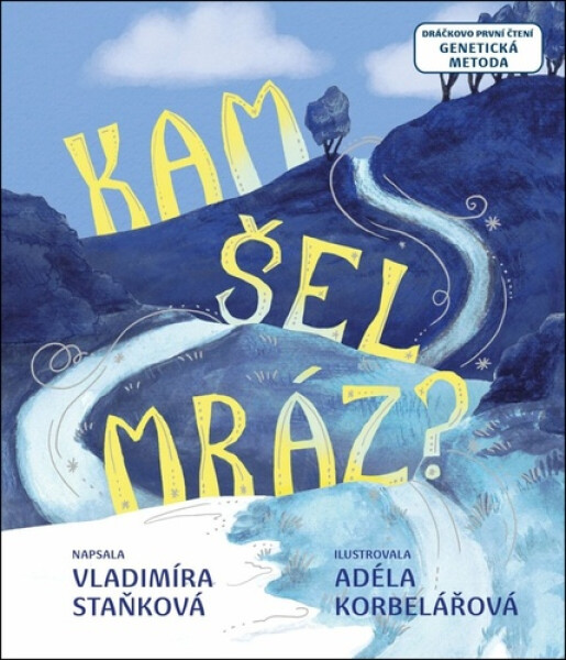 Kam šel mráz? - Vladimíra Staňková