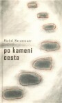 Po kameni cesta Michal Matzenauer