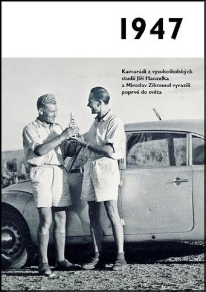 1947 Jaké to tenkrát bylo aneb Co se stalo roce, kdy jste se narodili 1947