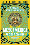 Mesoamerica Ancient Origins