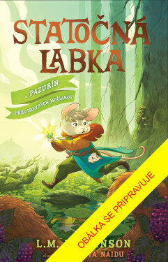 Statočná labka: A Pazurín z Hnilodrevných močiarov