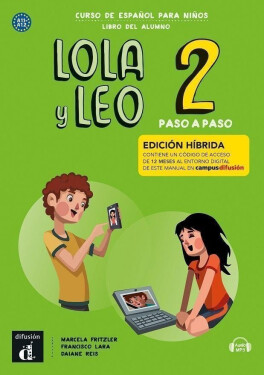 Lola y Leo 2 paso a paso (A1.2) - Edición híbrida Libro del alumno + Campus (12 meses) - Marcela Fritzler