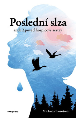 Poslední slza - Michaela Bartošová