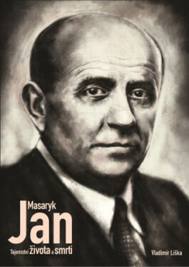 Jan Masaryk - Tajemství života a smrti - Vladimír Liška - e-kniha