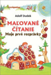 Maľované čítanie Moje prvé rozprávky