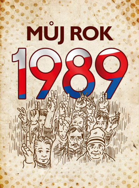 Můj rok 1989, 1. vydání - Martin Ježek