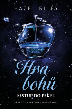 Hra bohů - Sestup do pekel - Hazel Riley