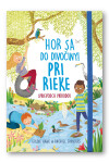 Hor sa do divočiny Pri rieke - Goldie Hawk; Rachel Saunders