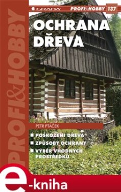Ochrana dřeva - Petr Ptáček e-kniha