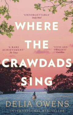 Where the Crawdads Sing, 1. vydání - Delia Owens
