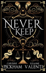 Never Keep (Book 1 in the Sins of the Zodiac Series) - Caroline Peckham