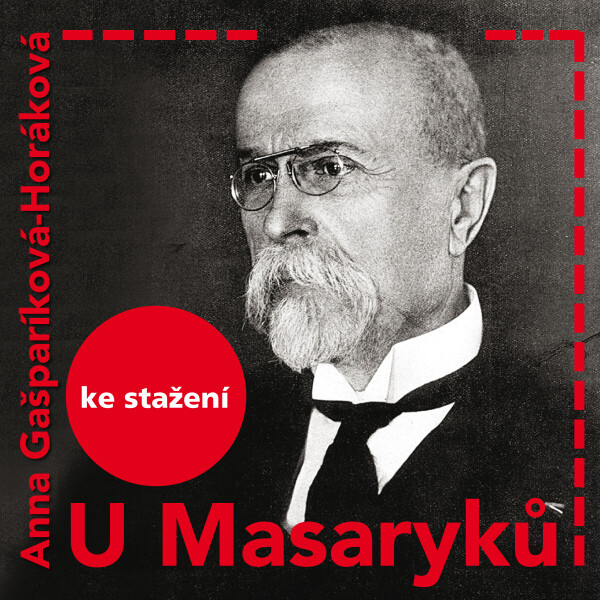 U Masaryků - Anna Horáková-Gašparíková - audiokniha