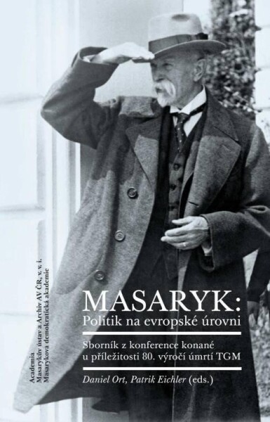 Masaryk: Politik na evropské úrovni - Patrik Eichler