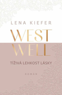 Westwell: Tíživá lehkost lásky (poškozená) - Lena Kiefer