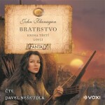 Bratrstvo Kniha třetí John Flanagan