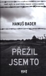 Přežil jsem to