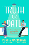 Truth Or Date - Portia MacIntosh
