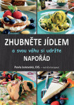 Zhubněte jídlem a svou váhu si udržte napořád - Pavla Janovská