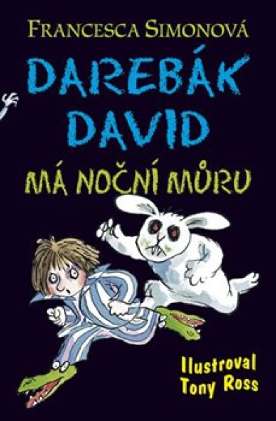 Darebák David má noční můru - Francesca Simon