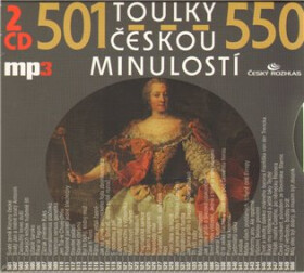 Toulky českou minulostí 501-550 - 2CD/mp3 - kolektiv autorů
