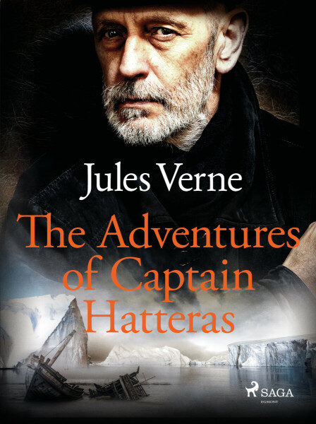 The Adventures of Captain Hatteras - Jules Verne
