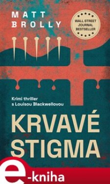 Krvavé stigma Matt Brolly