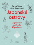 Japonské ostrovy - Zajímavosti a přízraky 47 prefektur - Denisa Vostrá