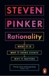 Rationality What It Is, Why It Seems Scarce, Why It Matters Steven Pinker