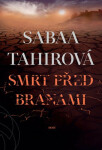 Smrt před branami (poškozená) - Sabaa Tahirová