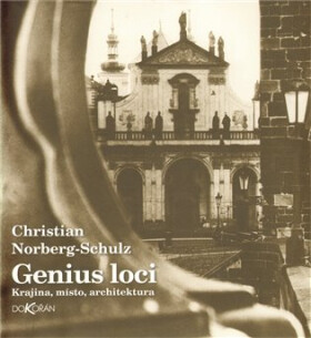 Genius loci - Krajina, místo, architektura, 1. vydání - Christian Norberg-Schulz