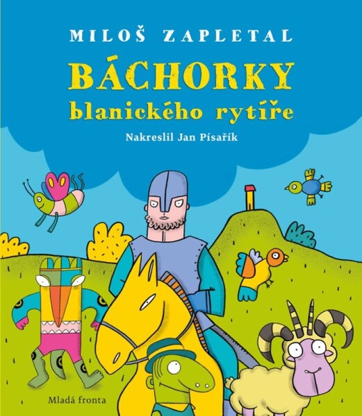 Báchorky blanického rytíře, Miloš Zapletal