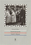 Zapomenutý prorok Tomáš Masaryk Bohumil Sláma