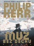 Muž bez dechu Philip Kerr