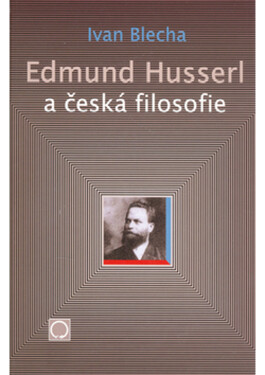 Edmund Husserl česká filosofie