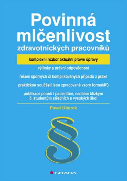 Povinná mlčenlivost zdravotnických pracovníků - Pavel Uherek